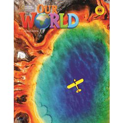 Our World Course Book 2nd Edition Book 4 Student Book 4A Combo Split (Unit 1-5) [洋書ELT]