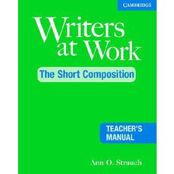 Writers at Work The Short Composition Teacher's Manual [洋書ELT]