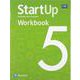 StartUp Level 5 Workbook [洋書ELT]