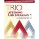 Trio Listening and Speaking Level 1 Student Book with Online Practice [洋書ELT]