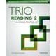 Trio Reading Level 2 Student Book with Online Practice [洋書ELT]