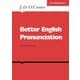 Better English Pronunciation 2nd Edition [洋書ELT]