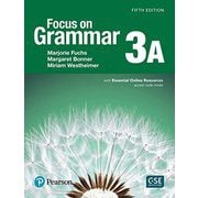 Focus on Grammar 5th Edition 3 Student Book A with Essential Online Resources [洋書ELT]