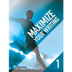 Maximize Your Writing 1 Workbook [洋書ELT]