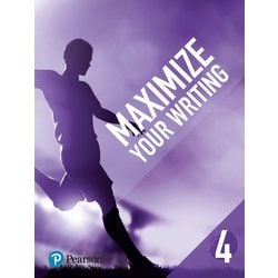 Maximize Your Writing 4 Workbook [洋書ELT]
