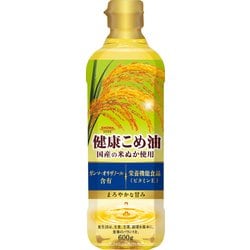 健康こめ油 600g
