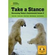 Take a Stance Discussing Today's Controversial Issues 2 Student Book [単行本]