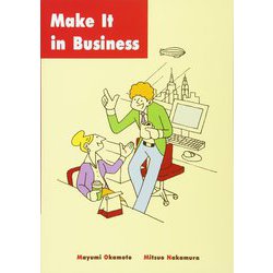 Make It in Business Student Book with Audio CD [単行本]