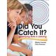 Did You Catch It? Student Book with Audio CDs [単行本]