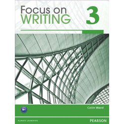 Focus on Writing 3 Student Book [洋書ELT]