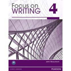 Focus on Writing 4 Student Book [洋書ELT]