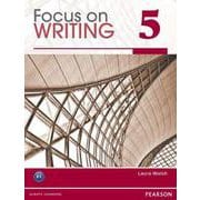 Focus on Writing 5 Student Book [洋書ELT]