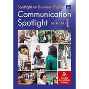 Communication Spotlight: Business 1 2nd Edition [洋書ELT]