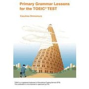 Primary Grammar Lesson for the TOEIC TEST [単行本]
