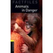 Oxford Bookworms Library Factfiles 1 Animals in Danger [洋書ELT]
