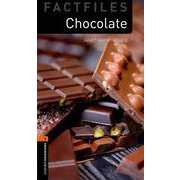 Oxford Bookworms Library Factfiles 2 Chocolate [洋書ELT]