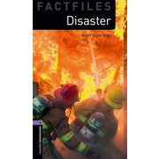 Oxford Bookworms Library Factfiles 4 Disaster！ [洋書ELT]