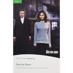 Pearson English Readers Level 3 Doctor Who Face the Raven with MP3 [洋書ELT]