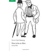 Pearson English Readers Level 3 How to Be an Alien [洋書ELT]