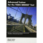 Advanced Trainer for the TOEIC Bridge Test Student Book with Audio CD [単行本]