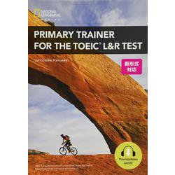Primary Trainer for the TOEIC L＆R Test Student Book [単行本]
