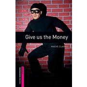 Oxford Bookworms Library 3rd Edition Starter Give Us the Money [洋書ELT]