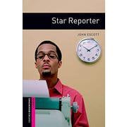 Oxford Bookworms Library 3rd Edition Starter Star Reporter [洋書ELT]