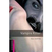Oxford Bookworms Library 3rd Edition Starter Vampire Killer [洋書ELT]