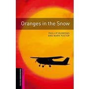 Oxford Bookworms Library 3rd Edition Starter Oranges in the Snow [洋書ELT]