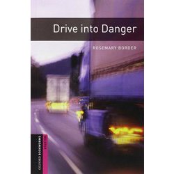Oxford Bookworms Library 3rd Edition Starter Drive Into Danger [洋書ELT]