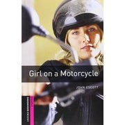 Oxford Bookworms Library 3rd Edition Starter Girl on a Motorcycle [洋書ELT]