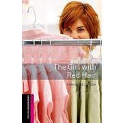 Oxford Bookworms Library 3rd Edition Starter Girl with Red Hair Audio Pack [洋書ELT]