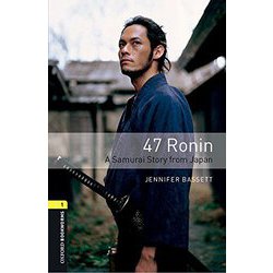Oxford Bookworms Library 3rd Edition Stage 1 47 Ronin Audio Pack [洋書ELT]