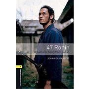Oxford Bookworms Library 3rd Edition Stage 1 47 Ronin Audio Pack [洋書ELT]
