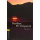 Oxford Bookworms Library 3rd Edition Stage 1 Goodbye Mr Hollywood [洋書ELT]