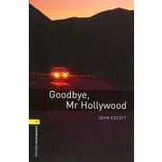 Oxford Bookworms Library 3rd Edition Stage 1 Goodbye Mr Hollywood [洋書ELT]