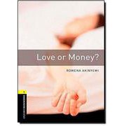 Oxford Bookworms Library 3rd Edition Stage 1 Love or Money？ [洋書ELT]