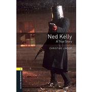 Oxford Bookworms Library 3rd Edition Stage 1 Ned Kelly A True Story Audio Pack [洋書ELT]