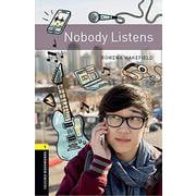Oxford Bookworms Library 3rd Edition Stage 1 Nobody Listens [洋書ELT]