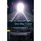Oxford Bookworms Library 3rd Edition Stage 1 One-Way Ticket - Short Stories [洋書ELT]