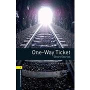 Oxford Bookworms Library 3rd Edition Stage 1 One-Way Ticket - Short Stories [洋書ELT]