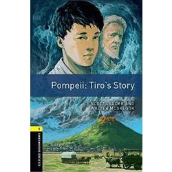 Oxford Bookworms Library 3rd Edition Stage 1 Pompeii Tiro's Story [洋書ELT]
