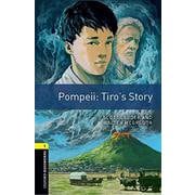 Oxford Bookworms Library 3rd Edition Stage 1 Pompeii Tiro's Story [洋書ELT]