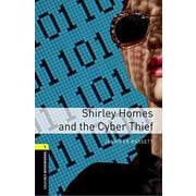 Oxford Bookworms Library 3rd Edition Stage 1 Shirley Homes and the Cyber Thief [洋書ELT]