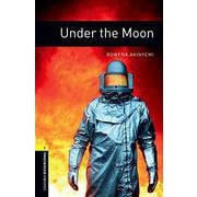 Oxford Bookworms Library 3rd Edition Stage 1 Under the Moon [洋書ELT]
