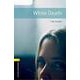 Oxford Bookworms Library 3rd Edition Stage 1 White Death [洋書ELT]