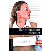 Oxford Bookworms Library 3rd Edition Stage 2 Earrings From Frankfurt [洋書ELT]