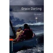 Oxford Bookworms Library 3rd Edition Stage 2 Grace Darling [洋書ELT]