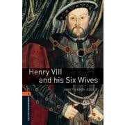 Oxford Bookworms Library 3rd Edition Stage 2 Henry Viii ＆ His Six Wives [洋書ELT]