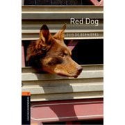Oxford Bookworms Library 3rd Edition Stage 2 Red Dog [洋書ELT]